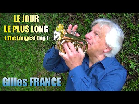 Gilles FRANCE - Le jour le plus long ( The Longest Day ) - Trumpet version