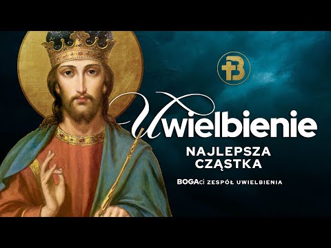 Uwielbienie | Najlepsza cząstka ❤️✝️❤️