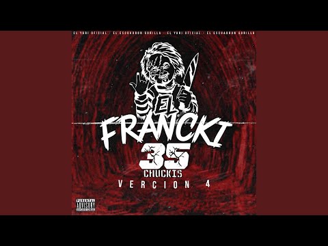 EL FRANCKI (35 CHUCKIS) (V4)