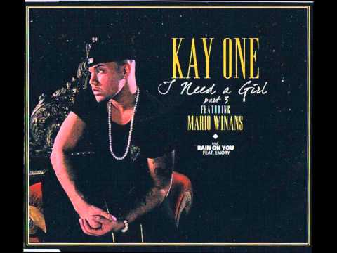 01. Kay One feat. Mario Winans - I Need A Girl Part 3