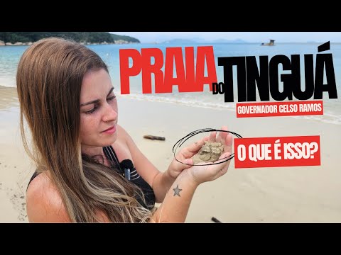 Praia do Tinguá | Governador Celso Ramos SC