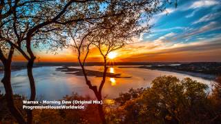 Warrax - Morning Dew (Original Mix)[FREE DOWNLOAD]