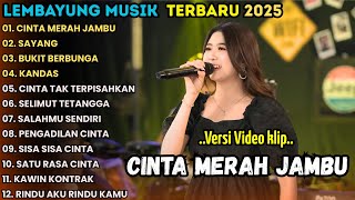 Download lagu CINTA MERAH JAMBU - SAYANG - BUKIT BERBUNGA - LEMBAYUNG MUSIC FULL ABUM TERBARU 2025 || OCHI ALVIRA mp3 Download lagu CINTA MERAH JAMBU - SAYANG - BUKIT BERBUNGA - LEMBAYUNG MUSIC FULL ABUM TERBARU 2025 || OCHI ALVIRA mp3