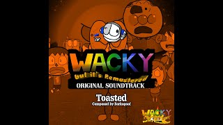 Toasted | Wacky but it's Remastered OST