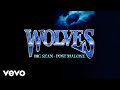 Big Sean - Wolves (Lyric Video) ft. Post Malone