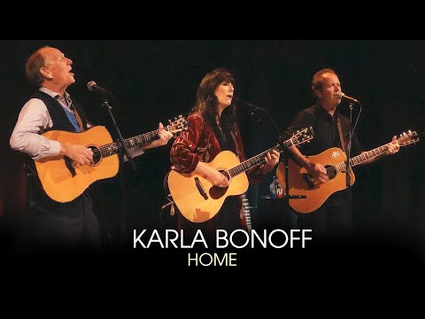 Karla Bonoff "Home" with Livingston Taylor & Sean McCue