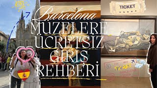 Barcelona müzelere ücretsiz giriş rehberi
