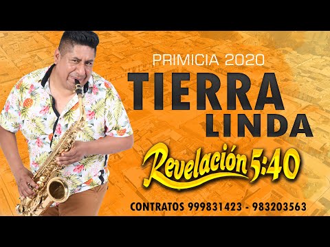 REVELACIÓN 5:40 - TIERRA LINDA - PRIMICIA 2020