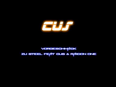 Cus - Preview zu Steel Feat Cus & Raidon One