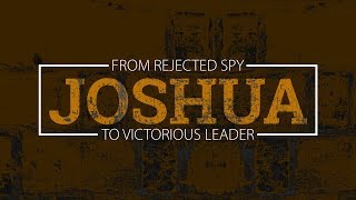 Joshua: God's Reputation is Impeccable!