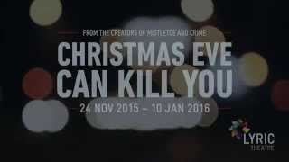 Christmas Eve Can Kill You - Lyric Theatre Belfast