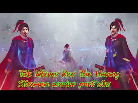 Tub Ntxoov kav The Hmong  warrior legendary  story Part 805 - 27/12/2023