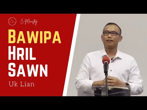 Bawipa Pathian Hril Sawnnak - Uk Lian