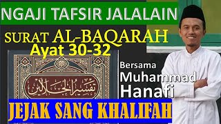 Download lagu KAJIAN TAFSIR JALALAIN - SURAT AL-BAQARAH 30-32 I Oleh Muhammad Hanafi I Belajar Memahami Al-Qur'an mp3