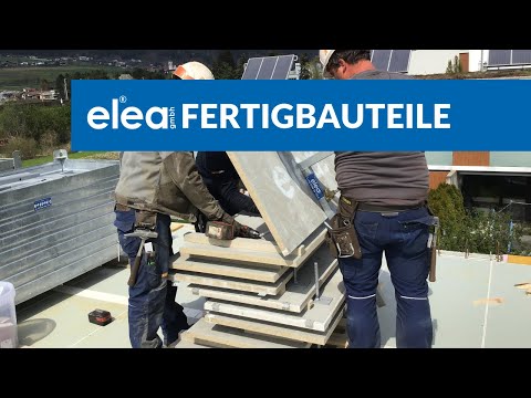elea gmbh Fertigbauteile. MIT SICHERHEIT EFFIZIENTER