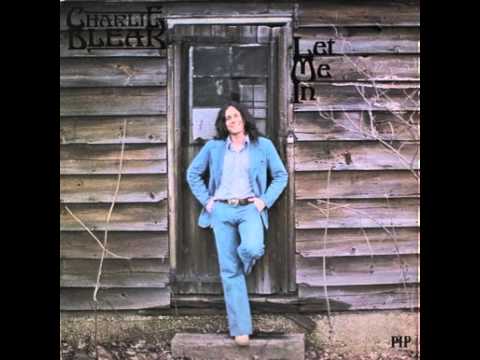 Charlie Bleak Let Me In 1976 - (Rare LP rip by Dmitri Kazantsev)