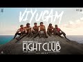 Fight Club Viyugam Video Vijay Kumar Govind Vasantha Abbas A Rahmath Asal Kolaar