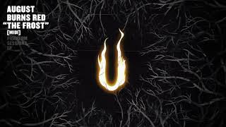 August Burns Red - The Frost (Phantom Sessions)
