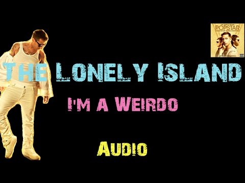 The Lonely Island - I'm A Weirdo [ Audio ]