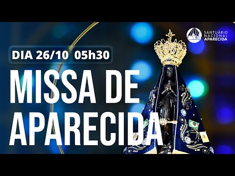 Missa de Aparecida 05h30 | Santuário Nacional de Aparecida 26/10/2025
