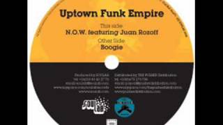 Uptown Funk Empire - N.O.W (feat Juan Rozoff).wmv