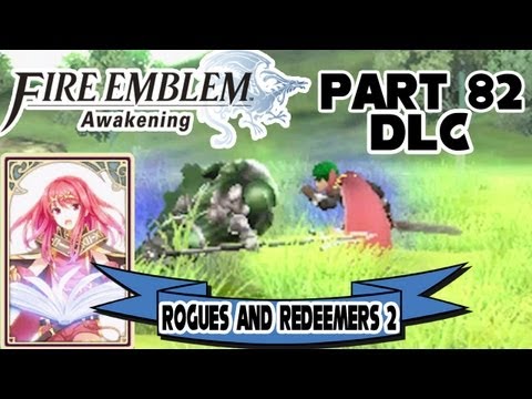 Fire Emblem: Awakening - Part 82: Rogues and Redeemers 2 [$3.00 DLC]