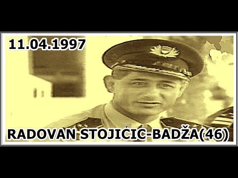 RADOVAN STOJIČIĆ-BADŽA(46)  11.04.1997