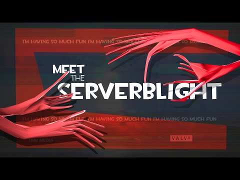 Meet the SERVERBLIGHT [SFM]