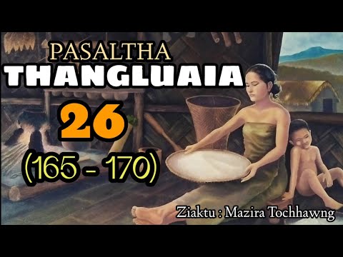 LALBULA PASALTHA - 26 (Thangluaia hlawm sawmhnih paruk na)