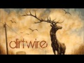 Dirtwire