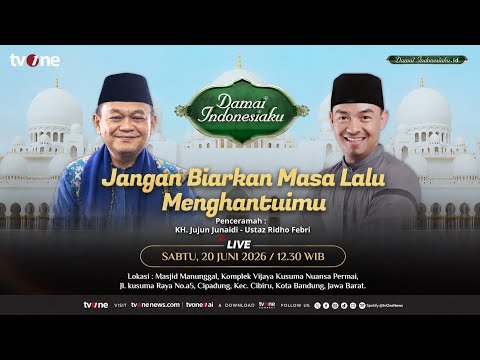 Jangan Biarkan Masa Lalu Menghantuimu - DAMAI INDONESIAKU [20 Juni 2026]