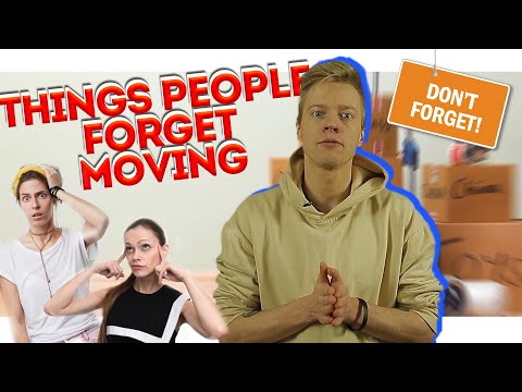 MOVING TIPS 2021 - THINGS PEOPLE FORGET WHEN MOVING - MOVING HACKS