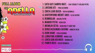 Download lagu satu hati sampai mati full album adella terbaru mp3