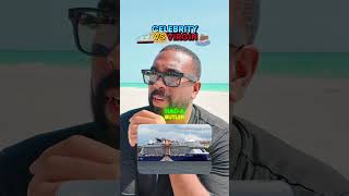 Ranking Virgin Voyages vs Celebrity Cruises — Who Is Best!? 2025