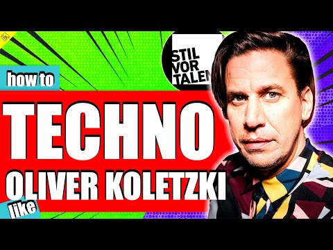 How to make techno like Oliver Koletzki and [Stil vor Talent]