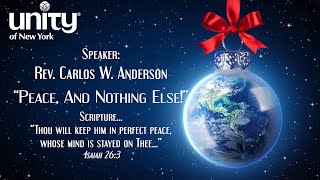 “Peace And Nothing Else!” Rev. Carlos W. Anderson