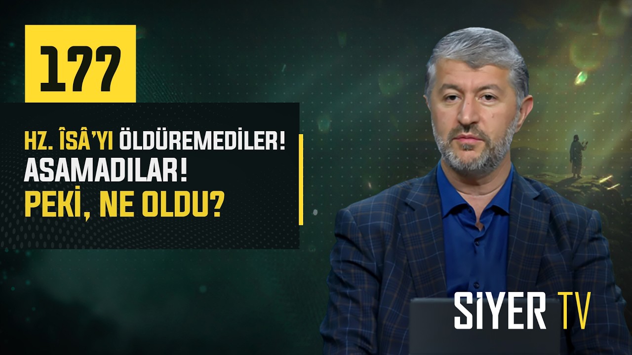 177. Hz. Îsâ'yı Öldüremediler! Asamadılar! Peki, Ne Oldu? episode artwork