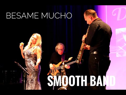 Besame Mucho  Diana Pirags & Smooth Band
