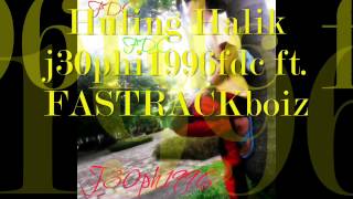 Download lagu Huling Halik - j30phi1996fdc ft.FASTRACKboiz mp3