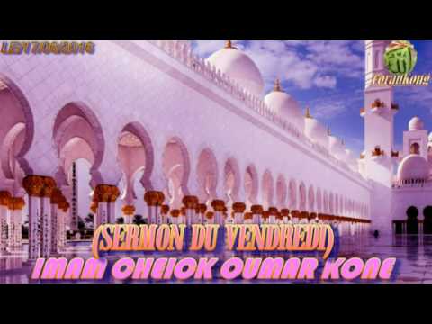 IMAM CHEICK OUMAR KONE SERMON DU 17.06.2016