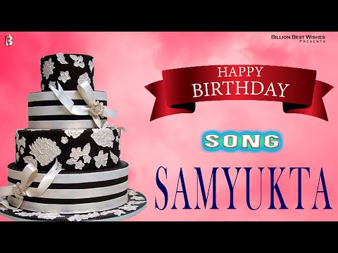 Samyukta Happy Birthday - Birthday Video Song | Birthday Songs With Names #billionbestwishes