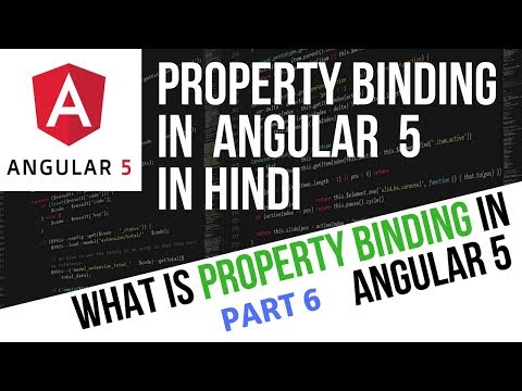 Angular 5 Tutorial in Hindi Part 6 Angular 5 Property Binding in Hindi | Property Binding Angular 5