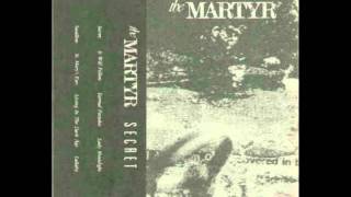 the MARTYR - Secret - 07 Living In The Dark Age