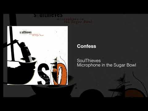 Confess- SoulThieves