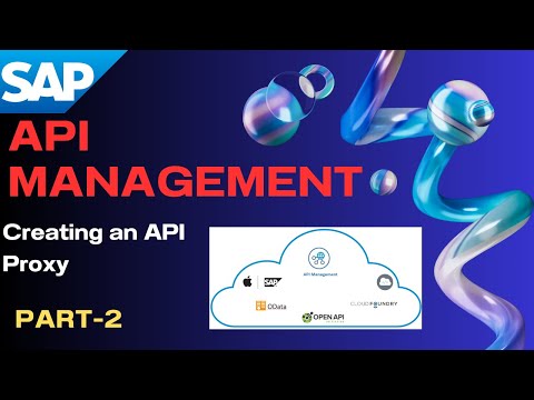 SAP API Management: How to Create an API Proxy in SAP Integration Suite | Part-2