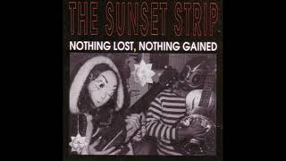 The Sunset Strip - Nothing Lost Nothing Gained ep (1993)