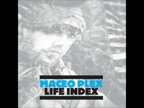 Maceo plex - Sleazy E (Life Index)