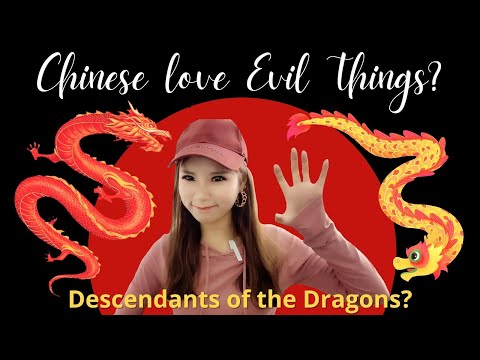 , title : 'Chinese love evil things ? They are Descendants of the dragon ?/ Chinese culture'