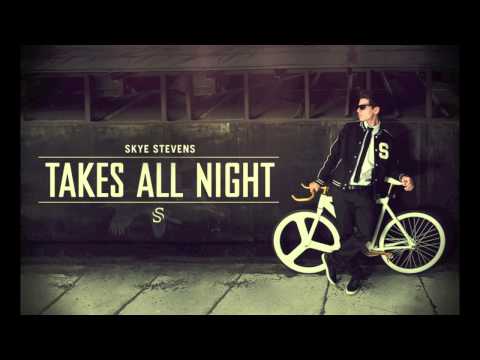 Skye Stevens - Takes All Night (Audio)