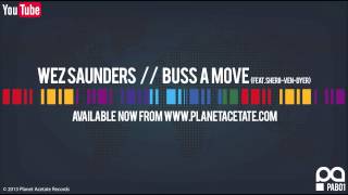 Wez Saunders Feat. Sherri Ven-Dyer - Buss A Move (Out Now)
